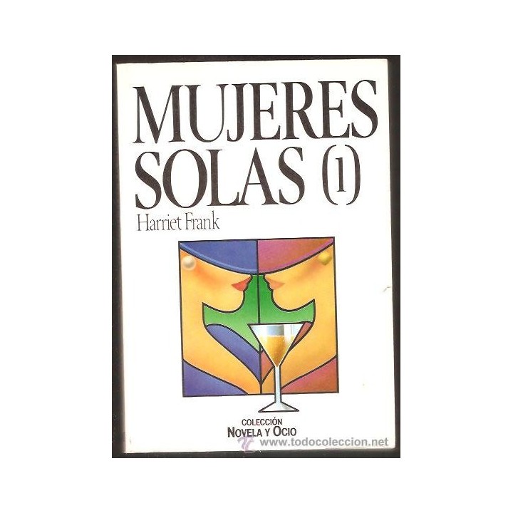 Mujeres solas (1) - Harriet Frank